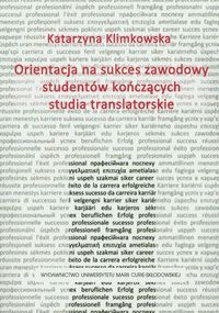 Orientacja na sukces zawodowy studentów kończących studia translatorskie