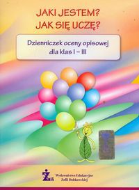 Dzienniczek oceny opisowej dla klas I-III Jaki jestem Jak się uczę