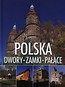 Polska Dwory zamki pałace