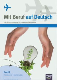 Mit Beruf auf Deutsch Podręcznik Profil elektryczno-elektroniczny