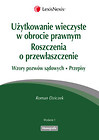 Użytkowanie wieczyste w obrocie prawnym. Roszczenia o przewłaszczenie. Wzory pozwów sądowych