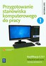 Przygotowanie stanowiska komputerowego do pracy Podręcznik Część 1