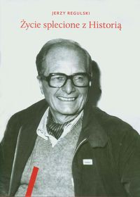 Życie splecione z Historią
