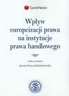 Wpływ europeizacji prawa na instytucje prawa handlowego