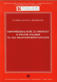 Odpowiedzialność za produkt w prawie polskim na tle prawnoporównawczym
