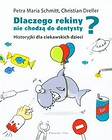 Dlaczego rekiny nie chodzą do dentysty