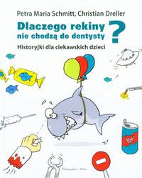 Dlaczego rekiny nie chodzą do dentysty