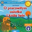 O pracowitym osiołku i królu lwie