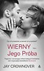 Wierny Tom 1 Jego próba