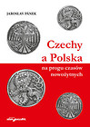 Czechy a Polska na progu czasów nowożytnych