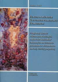 Programy ideowe osiemnastowiecznych malowideł kościołów zakonnych na ziemiach południowo-wschodnich