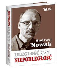 Uległość czy niepodległość