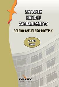 Polsko-angielsko-rosyjski słownik handlu zagranicznego