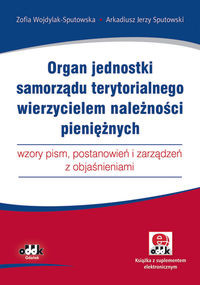 Organ jednostki samorządu terytorialnego wierzycielem należności pieniężnych - wzory pism, postanowi