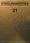 Etnolingwistyka Tom 21
