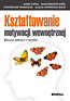 Kształtowanie motywacji wewnętrznej