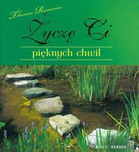 Życzę Ci pięknych chwil