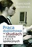 Praca dyplomowa na studiach I i II stopnia z nauk społecznych