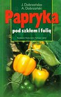 Papryka pod szkłem i folią