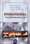 Stomatologia zachowawcza Tom 1