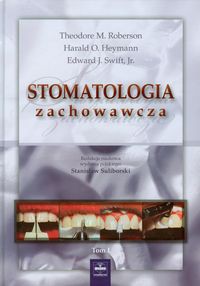 Stomatologia zachowawcza Tom 1