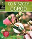 Co niszczy ogród