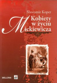 Kobiety w życiu Mickiewicza