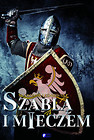 Szablą i mieczem