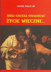 Jeśli chcesz osiągnąć życie wieczne