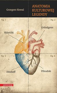 Anatomia kulturowej legendy