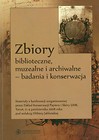 Zbiory biblioteczne, muzealne i archiwalne - badania i konserwacja