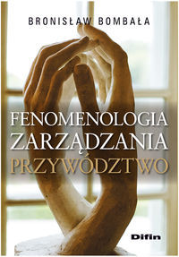 Fenomenologia zarządzania Przywództwo