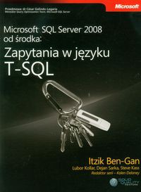 Microsoft SQL Server 2008 od środka: Zapytania w języku T-SQL
