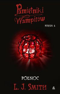 Pamiętniki wampirów Księga 4 Północ