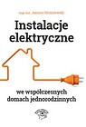Instalacje elektryczne we współczesnych domach jednorodzinnych