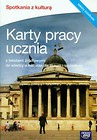 Spotkania z kulturą Karty pracy ucznia z tekstami źródłowymi do wiedzy o kulturze dla liceum i technikum