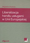 Liberalizacja handlu usługami w Unii Europejskiej