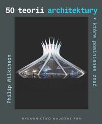 50 teorii architektury które powinieneś znać