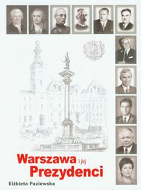 Warszawa i jej prezydenci