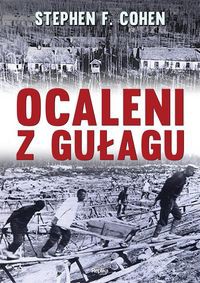 Ocaleni z Gułagu