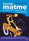 Oswoić matmę Jak pokonać trudności z matematyką w szkole podstawowej?