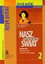 Nasz wspólny świat 2 Język polski Podręcznik do kształcenia literacko-kulturowego