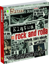 Klątwa rock and rolla Gwiazdy które odeszły za wcześnie