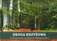 Droga Krzyżowa z Chrystusem na Kalwarii Wejherowskiej