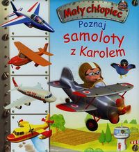 Poznaj samoloty z Karolem