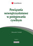 Powiązania wewnątrzsystemowe  w postępowaniu cywilnym