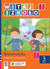 Witaj szkoło! 1 Matematyka Podręcznik z ćwiczeniami Część 3