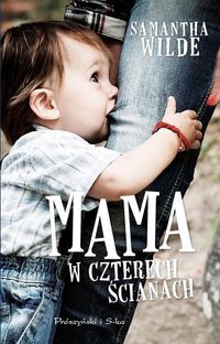 Mama w czterech ścianach