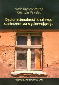 Dysfunkcjonalność lokalnego społeczeństwa wychowującego