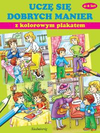 Uczę się dobrych manier z kolorowym plakatem 4-6 lat